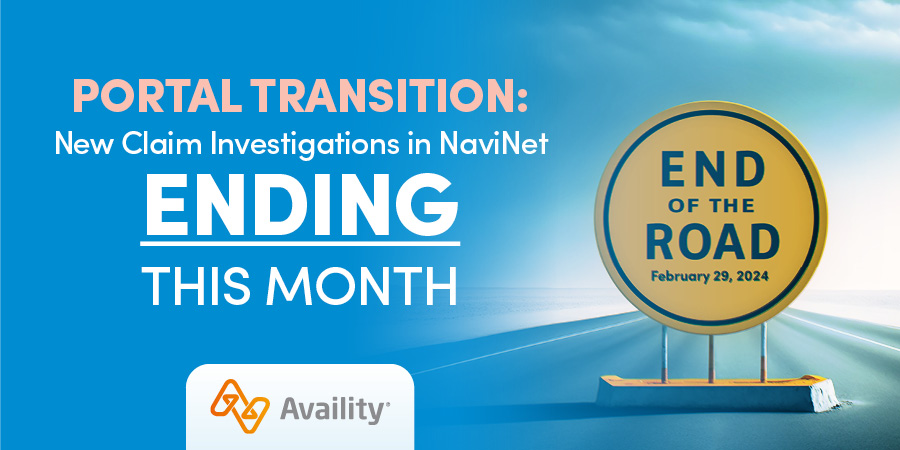 Portal Transition: Claim Investigations in NaviNet Ending This Month