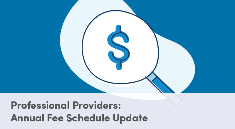 Professional Providers: Annual Fee Schedule Update